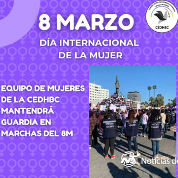 Equipo de mujeres de la CEDHBC mantendrá guardia en marchas del 8M