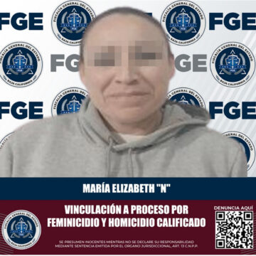 Vinculan a proceso a mujer imputada por homicidio calificado y feminicidio
