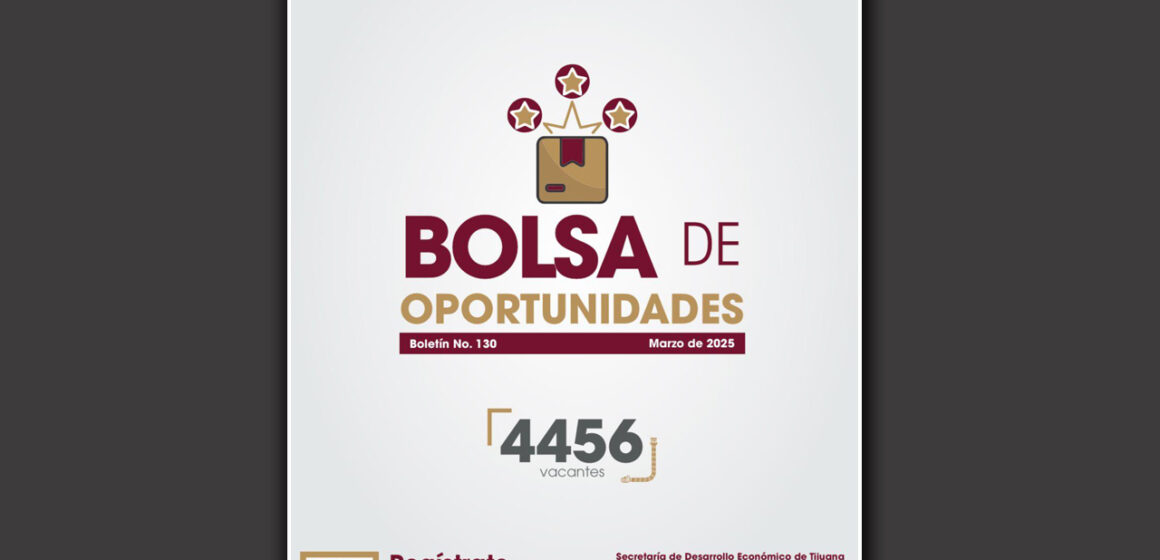 Pone XXV Ayuntamiento de Tijuana a disposición más de 4 mil vacantes de empleos en la ciudad