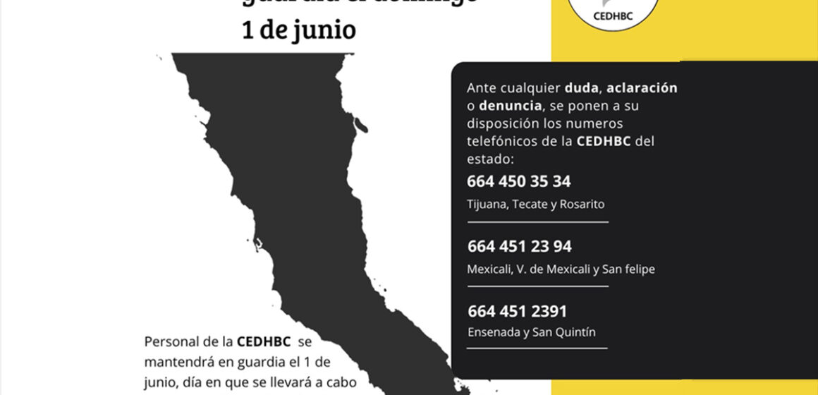 La CEDHBC mantendrá guardia el domingo 1 de junio
