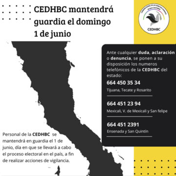 g La CEDHBC mantendrá guardia el domingo 1 de junio
