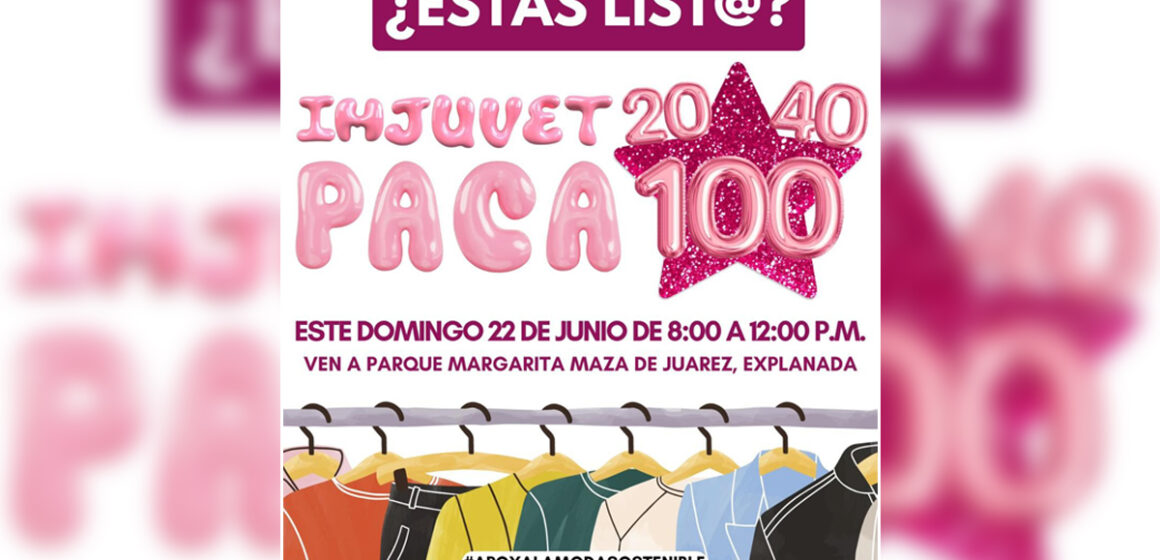 Invita IMJUVET a la “paca 20, 40 y 100” este domingo