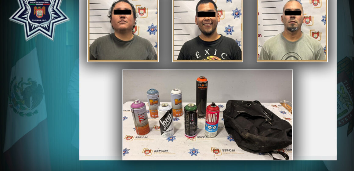 Detienen a tres hombres por vandalismo en Tijuana