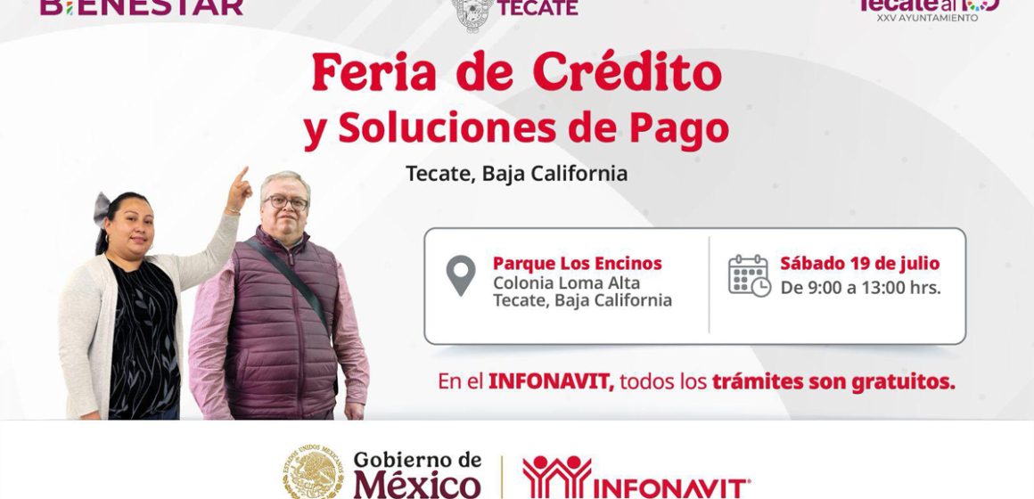 1 Este sábado 19 de julio regresa la feria de Infonavit a Tecate