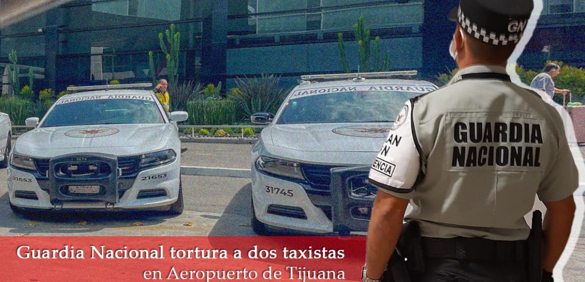 Formato NDT Tortura Guardia Nacional a taxistas en Aeropuerto de Tijuana