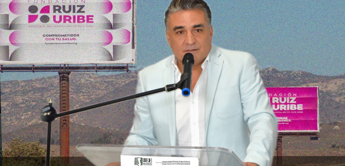 Desecha IEEBC denuncia contra Ruiz Uribe por campaña masiva de espectaculares 