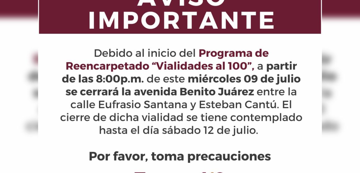 Aviso de cierre temporal en Av. Benito Juárez