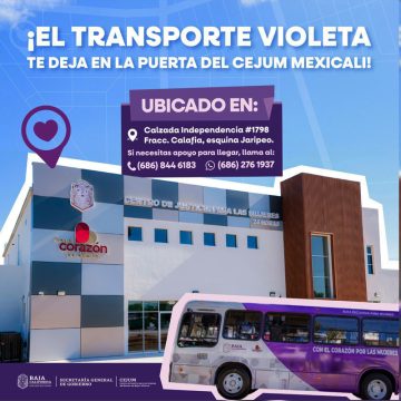 Transporte Violeta facilita acceso directo al Centro de Justicia para las Mujeres en Mexicali