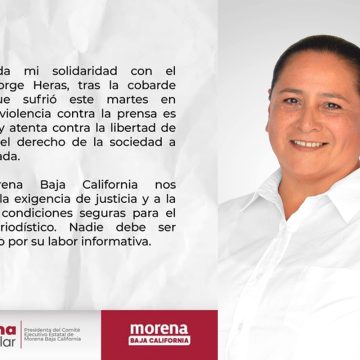 Condena Comité de Morena en BC agresión contra periodista mexicalense Jorge Heras