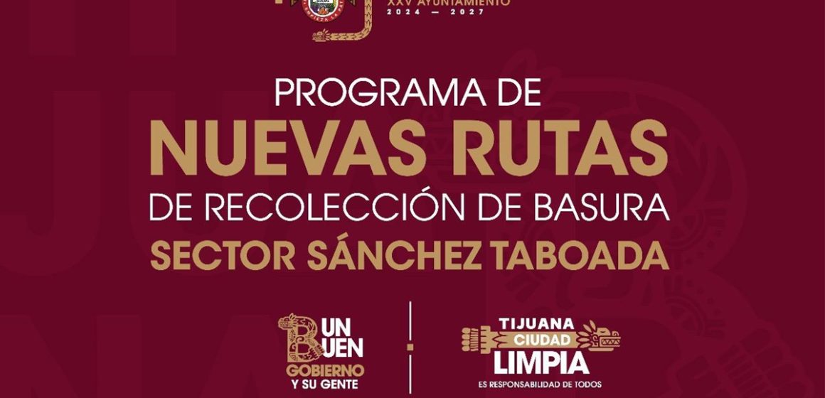 gf Refuerzan servicio de recolección de basura en Sánchez Taboada con 43 nuevas rutas