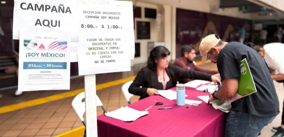 Más de 14 mil trámites de doble nacionalidad en Tijuana durante la campaña ¡Soy México 2025!