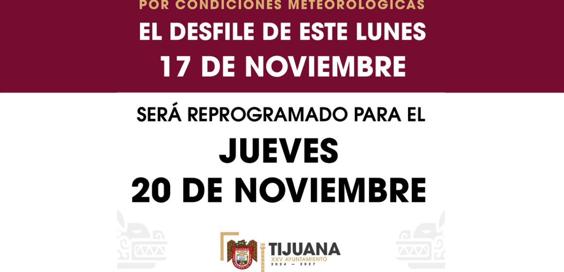 zxcxz Tijuana reprograma desfile por el Aniversario de la Revolución Mexicana debido a lluvias