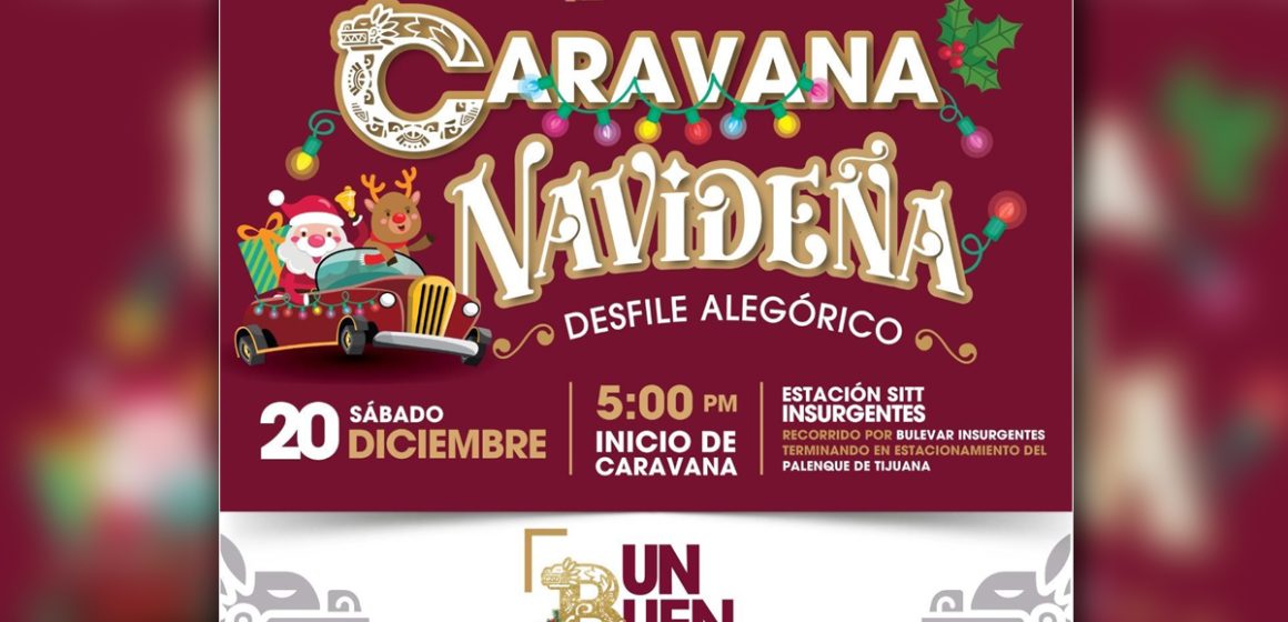 Disfruta la caravana navideña de Tijuana este 20 de diciembre