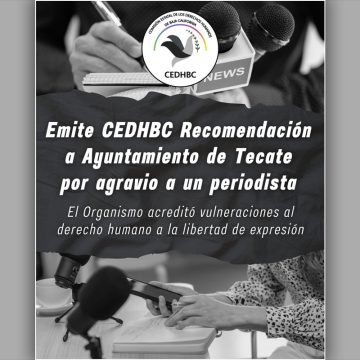 zxczx Emite CEDHBC recomendación a ayuntamiento de Tecate por agravio a un periodista