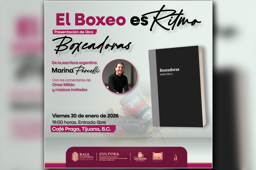 Literatura y boxeo se encuentran en Tijuana con la escritora Marina Porcelli