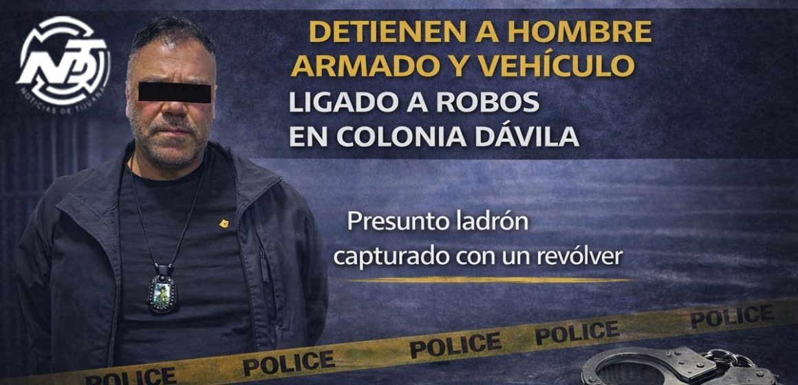 Detienen a hombre armado y aseguran vehículo ligado a robos en la colonia Dávila