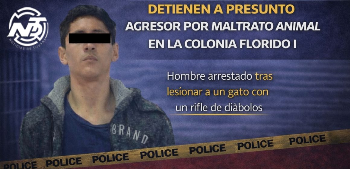 Detienen a presunto agresor por maltrato animal en la colonia Florido I