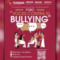 Anuncian foro contra el bullying en Tijuana