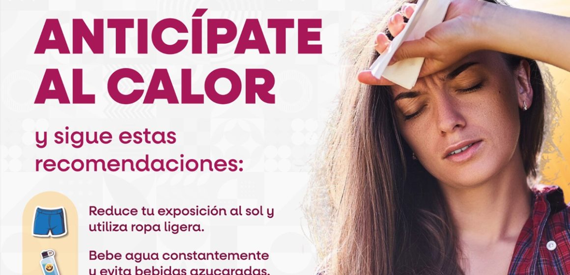 Exhortan a prevenir riesgos por altas temperaturas