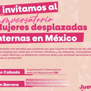 Conversatorio abordará desplazamiento de mujeres en Tijuana
