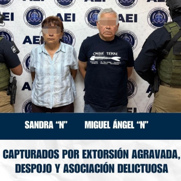 Captura FGE a pareja presuntamente vinculada a “cártel inmobiliario”