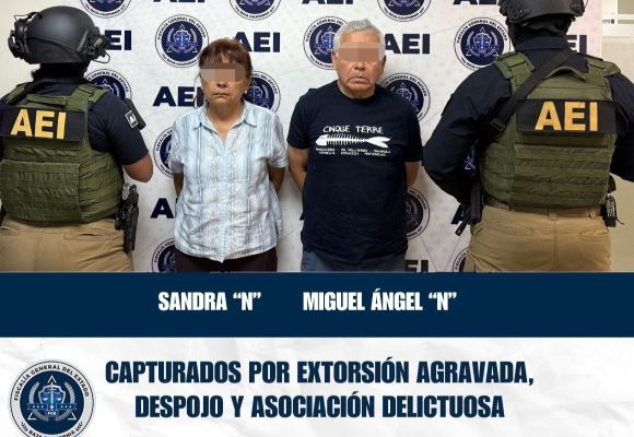 Captura FGE a pareja presuntamente vinculada a “cártel inmobiliario”