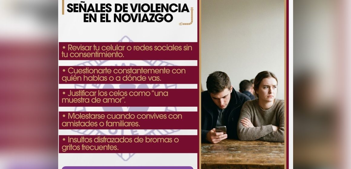 Advierten sobre señales de violencia en el noviazgo y llama a detectarlas a tiempo