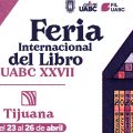 Anuncian la XXVII Feria Internacional del Libro UABC en Tijuana