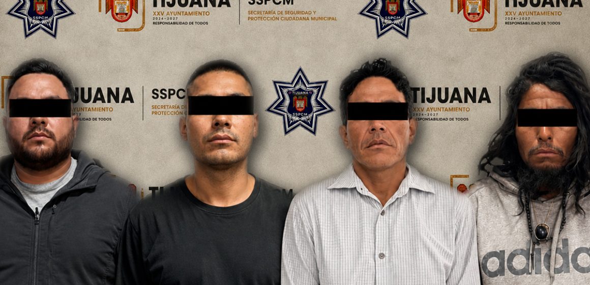 1 Arrestan a cuatro por meterse a viviendas en distintos puntos de Tijuana