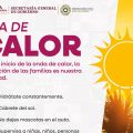 Inicia ola de calor; alertan por temperaturas extremas