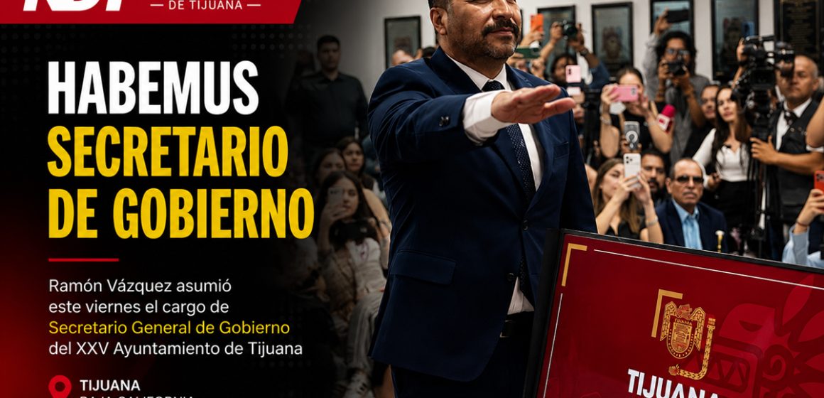 Ramón Vázquez, nuevo Secretario de Gobierno de Tijuana